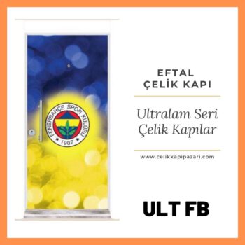 Fenerbahçe çelik Kapı